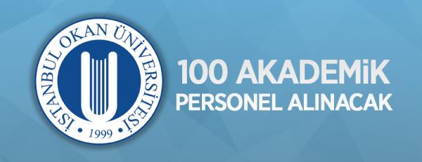 İstanbul Okan Üniversitesi 100 öğretim üyesi alacak